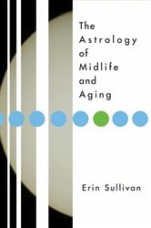 Astrology of Midlife and Aging | Free Book