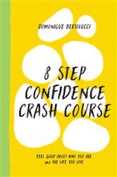 8 Step Confidence Crash Course | Free Book