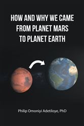 HOW AND WHY WE CAME FROM PLANET MARS TO PLANET EARTH | Free Book