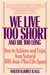 We Live Too Short and Die Too Long | Free Book