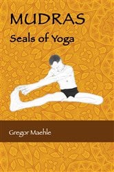 MUDRAS Seals of Yoga | Free Book