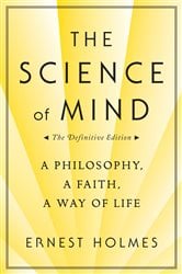 The Science of Mind: The Definitive Edition | Free Book