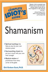 The Complete Idiot's Guide to Shamanism | Free Book