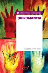 Quiromancia. Guía práctica para leer la mano | Free Book