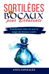 Sortilèges en Bocaux pour Débutants | Free Book