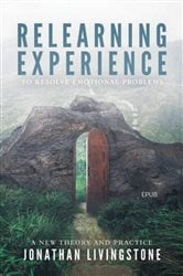 Relearning Experience to Resolve Emotional Problems | Free Book