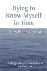 Dying to Know Myself in Time | Free Book