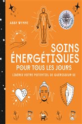 Soins énergétiques pour tous les jours | Free Book