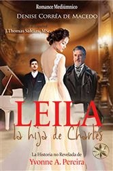 Leila, la hija de Charles. La verdadera historia de Yvonne A. Pereira | Free Book