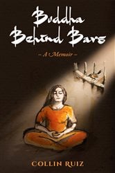 Buddha Behind Bars - A Memoir | Free Book