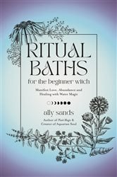 Ritual Baths for the Beginner Witch | Free Book