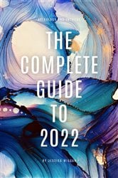 The Complete Guide to 2022 | Free Book