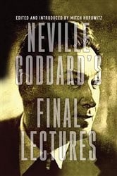 Neville Goddard's Final Lectures | Free Book