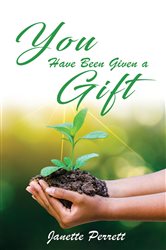 You Have Been Given a Gift | Free Book