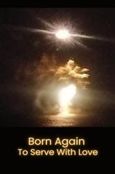 Born Again to Serve with Love | Free Book