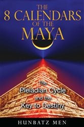 The 8 Calendars of the Maya | Free Book