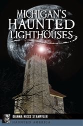 Michigan's Haunted Lighthouses | Free Book