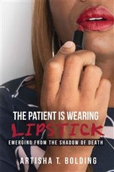 The Patient Is Wearing Lipstick | Free Book