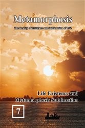 Life Existence and Metamorphosis Sublimation | Free Book