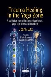 Trauma Healing in the Yoga Zone | Free Book