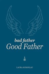 Bad Father Good Father | Free Book