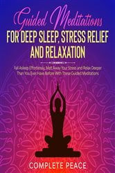 Guided Meditations for Deep Sleep, Stress Relief and Relaxation | Free Book