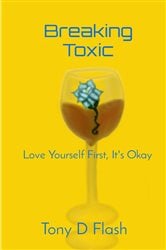 Breaking Toxic | Free Book