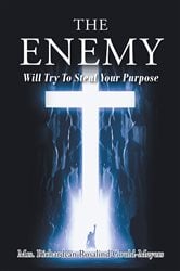 The Enemy Will Try to Steal Your Purpose | Free Book