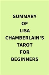 Summary of Lisa Chamberlain's Tarot for Beginners | Free Book