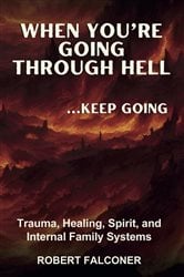 When You're Going Through Hell ...Keep Going | Free Book