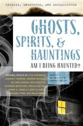 Exposed, Uncovered & Declassified: Ghosts, Spirits, & Hauntings | Free Book