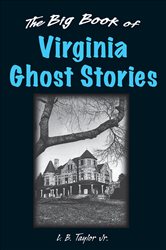 Big Book of Virginia Ghost Stories | Free Book