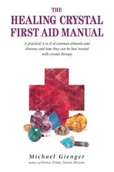 The Healing Crystals First Aid Manual | Free Book