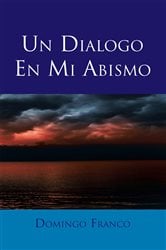 Un Diálogo En Mi Abismo | Free Book