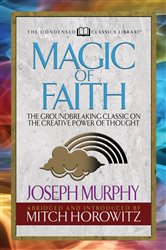 Magic of Faith (Condensed Classics) | Free Book