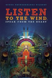 Listen to the Wind, Speak from the Heart | Free Book