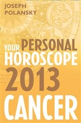 Cancer 2013: Your Personal Horoscope | Free Book