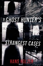 The Ghost Hunter's Strangest Cases | Free Book