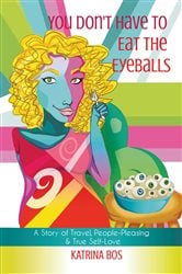 You Don't Have to Eat the Eyeballs | Free Book