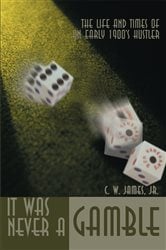 It Was Never a Gamble | Free Book