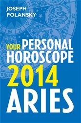 Aries 2014: Your Personal Horoscope | Free Book