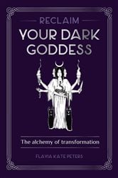 Reclaim your Dark Goddess | Free Book