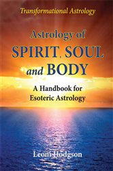 Astrology of Spirit, Soul and Body | Free Book