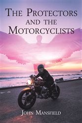 The Protectors and the Motorcyclists | Free Book