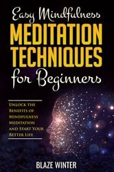 Easy Mindfulness Meditation Techniques for Beginners | Free Book