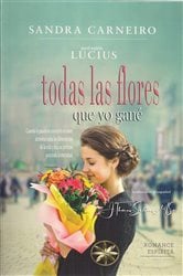 Todas las Flores que yo gané | Free Book