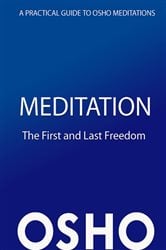 Meditation: The First and Last Freedom | Free Book