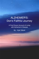 ALZHEIMER'S: Don's Faithful Journey | Free Book