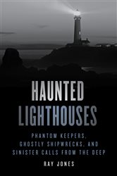 Haunted Lighthouses (2nd ed.) | Free Book