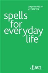 Spells For Everyday Life: Flash | Free Book